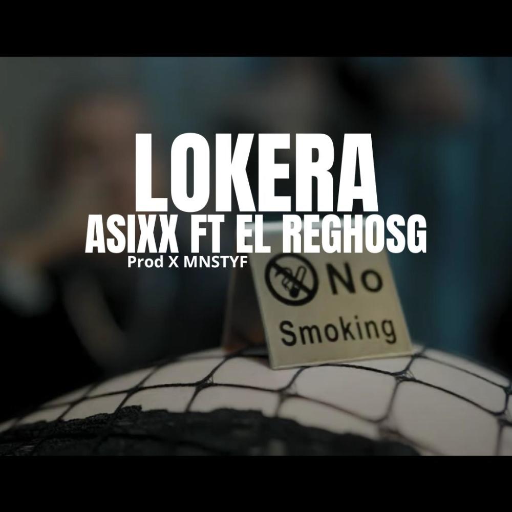 LOKERA (feat. ASIXX & ELREGHOSG) (Explicit)