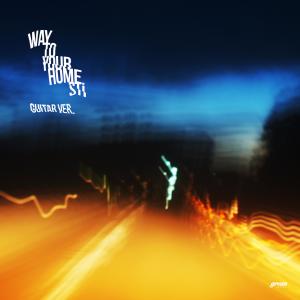 Listen to Way To Your Home (Guitar Ver.) song with lyrics from STi