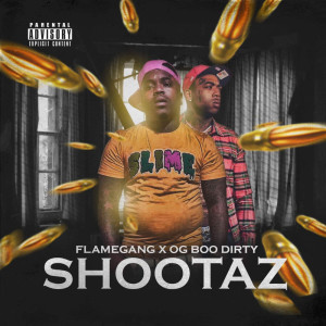 FlameGang Yo的專輯Shootaz (Explicit)