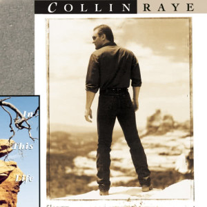 收聽Collin Raye的In This Life歌詞歌曲
