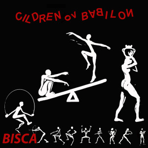 Bisca的专辑Cildren ov Babilon (L'Immortale soundtrack)