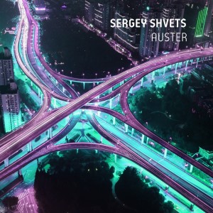 Dengarkan Auster (Original Mix) lagu dari Sergey Shvets dengan lirik