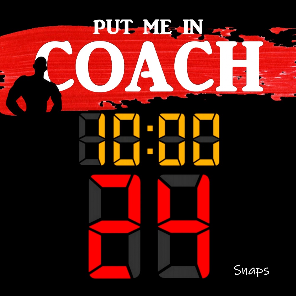 Put Me in Coach (Explicit)