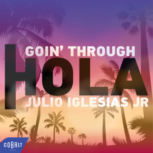 Dengarkan Hola lagu dari Goin' Through dengan lirik