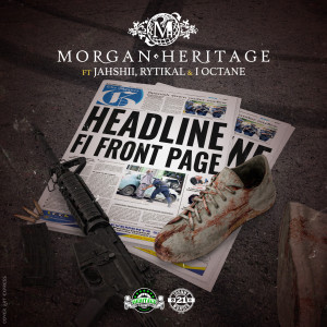 Dengarkan lagu Headline Fi Front Page (Explicit) nyanyian Morgan Heritage dengan lirik
