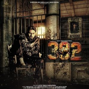 收聽Lucky Singh Durgapuria的302歌詞歌曲