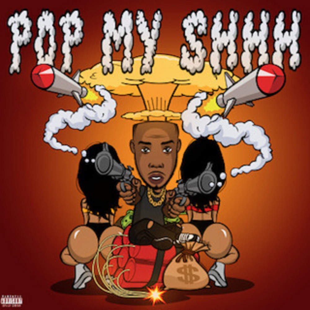 Pop My Shhh (Explicit)