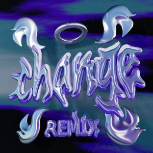 Listen to Change (Remix|Explicit) song with lyrics from 318