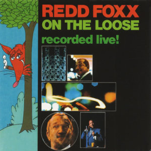 Redd Foxx的專輯On The Loose: Recorded Live!