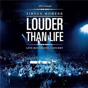 อัลบัม Louder Than Life (Live Recording Concert) ศิลปิน Sidney Mohede