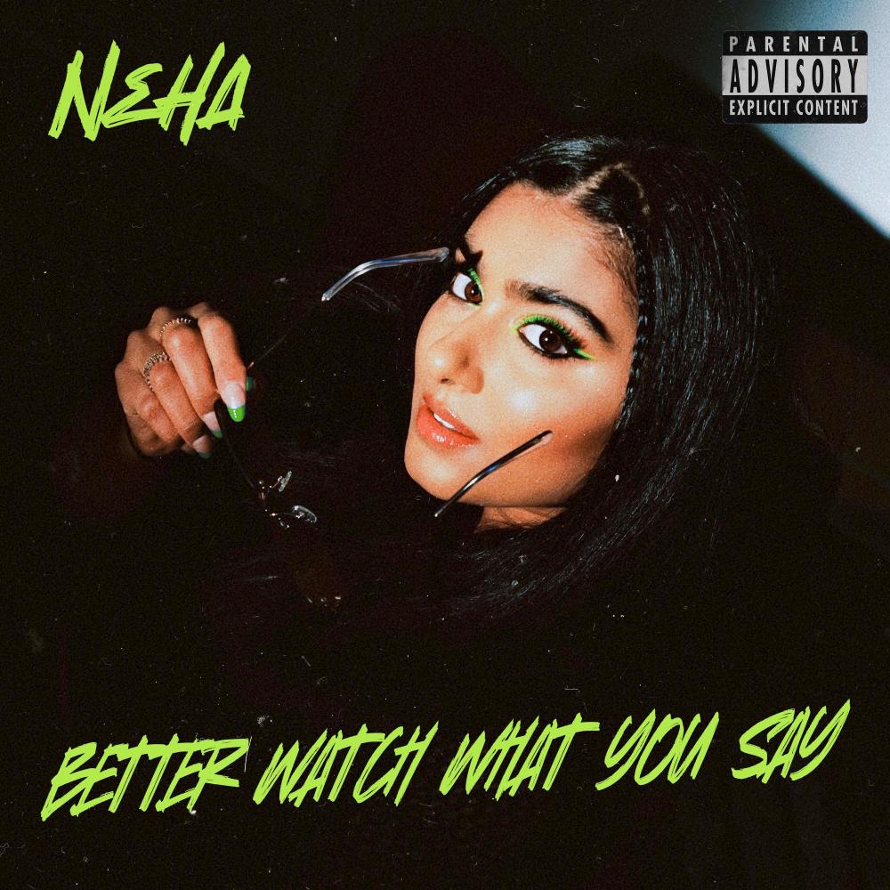 Better Watch What You Say (Explicit)