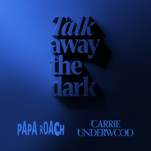 อัลบัม Leave a Light On (Talk Away The Dark) ศิลปิน Papa Roach