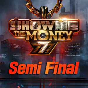 Various Artists的專輯Show Me the Money 777 Semi Final (Explicit)