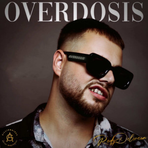 Listen to Overdosis song with lyrics from Rody Delorean
