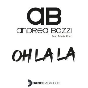 收聽Andrea Bozzi的Oh La La (Castaman Radio Edit)歌詞歌曲