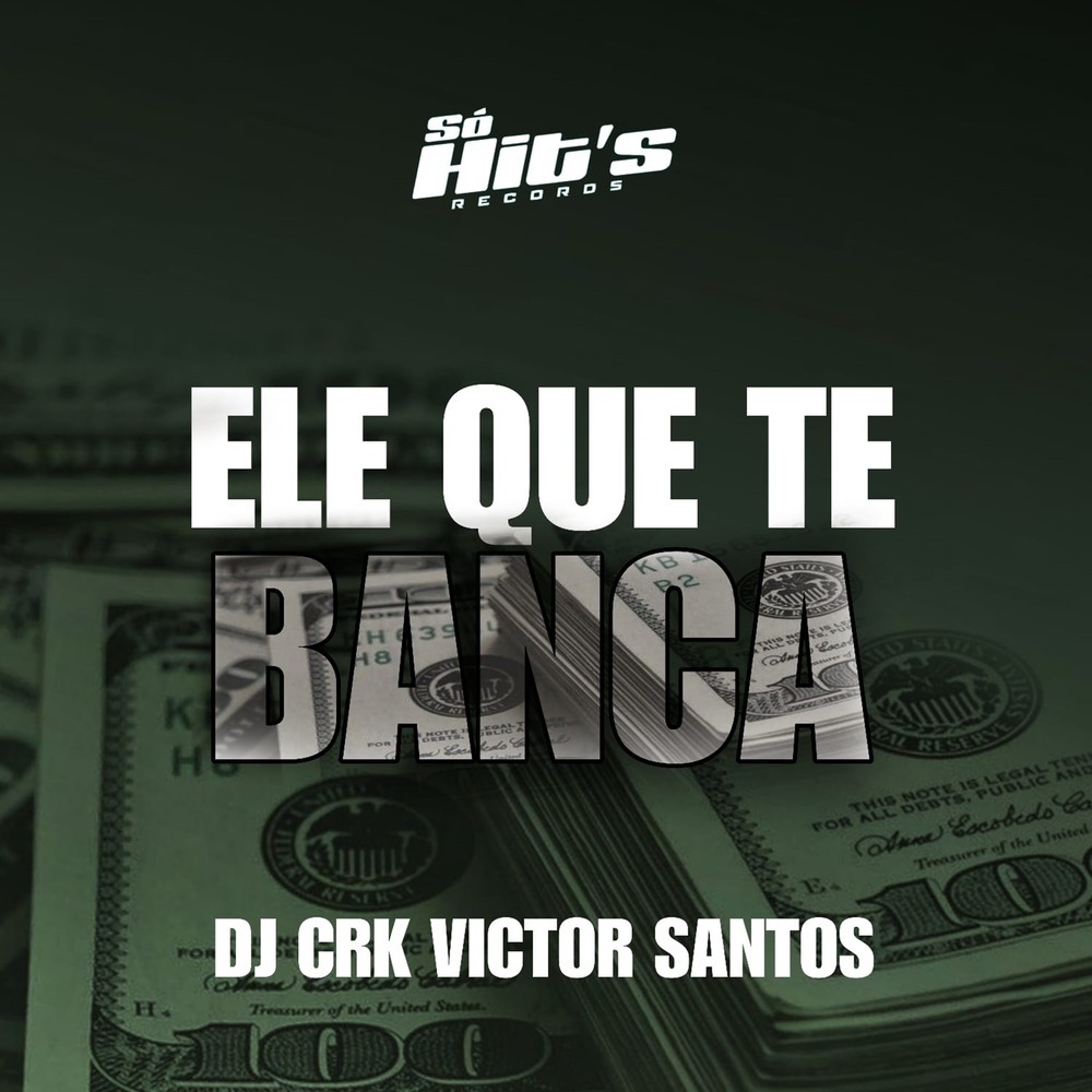 Ele Que Te Banca (Explicit)