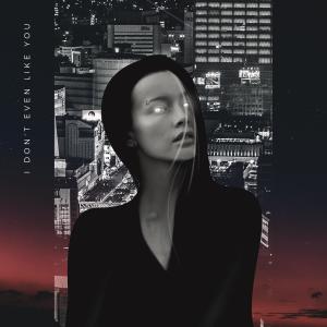 Album I Don't Even Like You (feat. Ria Lucia) from TwoWorldsApart
