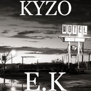 Dengarkan E.K lagu dari Kyzo dengan lirik
