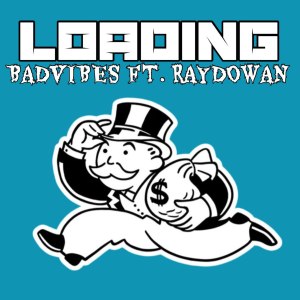 Listen to Loading (Explicit) song with lyrics from Badvibes