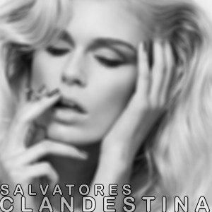 Dengarkan lagu Clandestina (Original mix) nyanyian Salvatores dengan lirik
