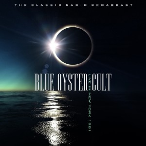 Album Blue Öyster Cult Live In New York 1981 vol. 1 from Blue Oyster Cult