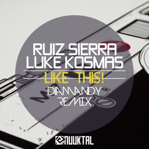 收听Ruiz Sierra的Like This! (Diamandy Remix)歌词歌曲