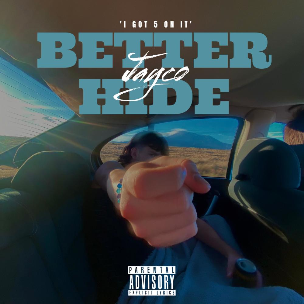 BETTER HIDE (Explicit)