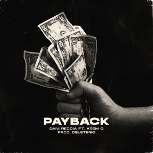 ดาวน์โหลดและฟังเพลง Payback (Explicit) พร้อมเนื้อเพลงจาก Dani Reccia