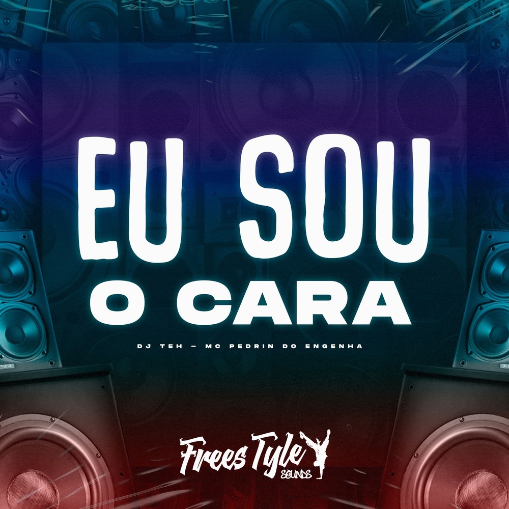 Eu Sou o Cara (Explicit)