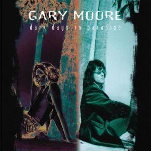Gary Moore的專輯Dark Days In Paradise