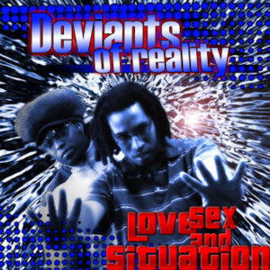 收聽Deviants of Reality的Sex Music歌詞歌曲