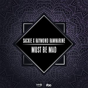 N.M.G Music的專輯Must Be Mad (feat. Sackie & Raymond Ramnarine)