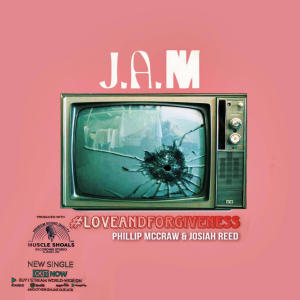 J.A.M的专辑Love And Forgiveness