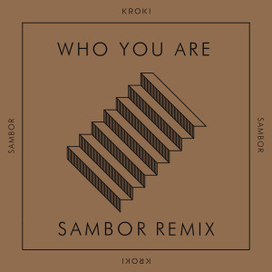 Listen to Who you are (Remix) song with lyrics from Kroki