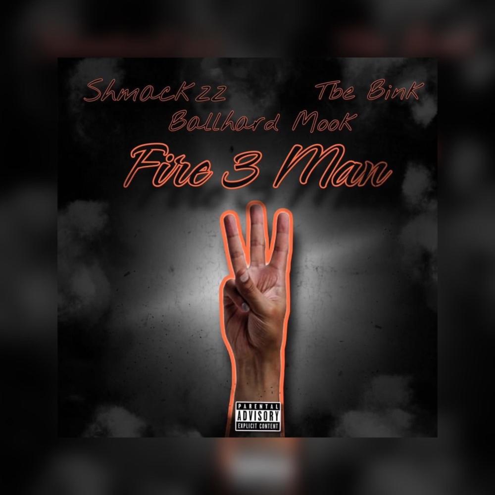 Fire 3man (feat. Tbe bink & Ballhard mook) (Explicit)