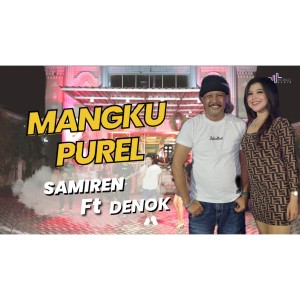 Listen to Mangku Purel song with lyrics from Samiren