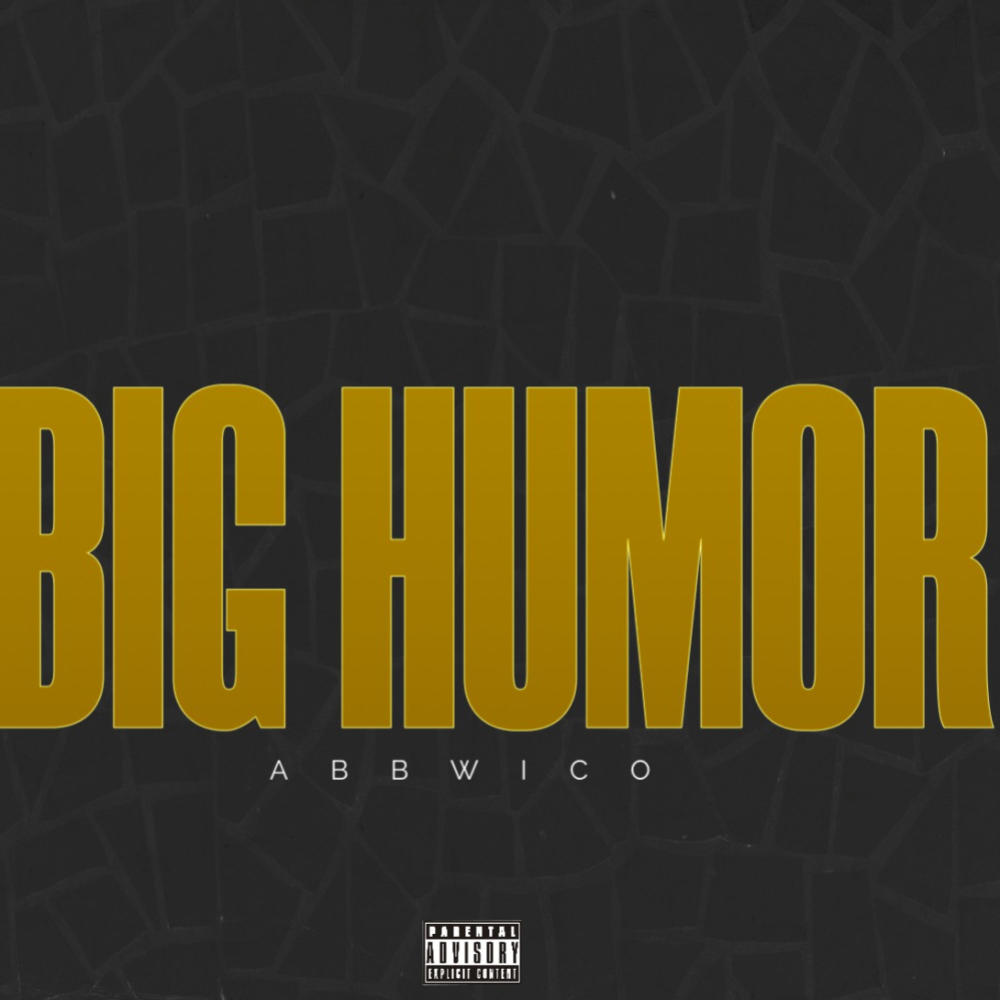 Big Humor (Explicit)