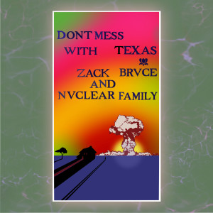 Listen to Don't Mess With Texas song with lyrics from Zack Bruce