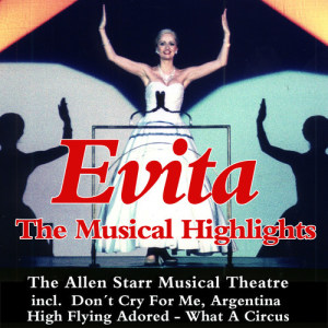 Listen to Don´T Cry for Me Argentina song with lyrics from The Allen Starr Musical Theatre
