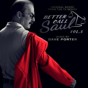 อัลบัม Better Call Saul, Vol. 3 (Original Score from the TV Series) ศิลปิน Dave Porter