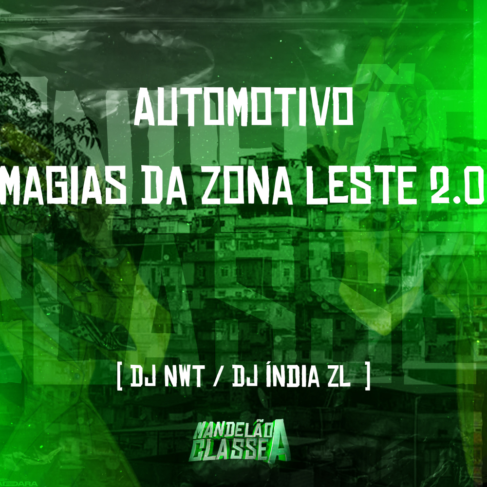 Automotivo - Magias da Zona Leste 2.0