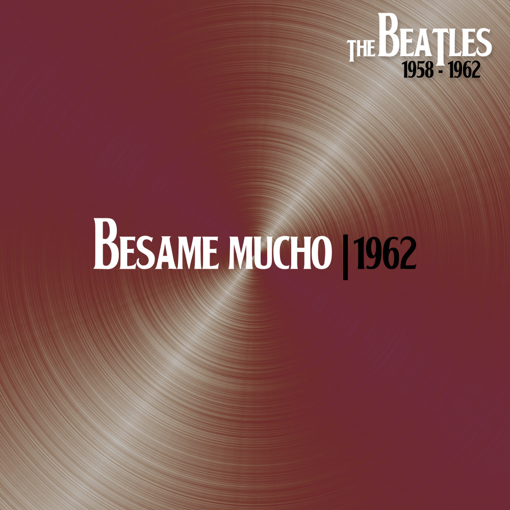 Besame Mucho (With Pete Best, 6Jun62)