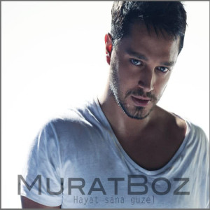 收聽Murat Boz的Hayat Sana Güzel (by Burak Yeter)歌詞歌曲