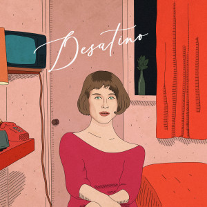 Listen to Desatino song with lyrics from Maia Tarcic