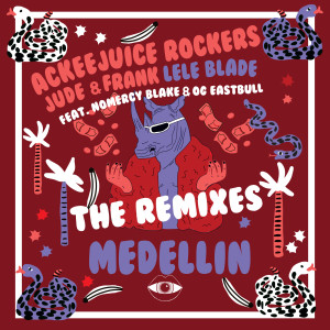 收聽Ackeejuice Rockers的MEDELLIN (Marco Cavax Remix)歌詞歌曲