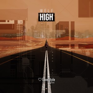 收聽WelF的High (Extended Mix)歌詞歌曲