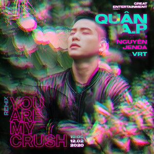 Quân A.P的專輯You Are My Crush (Remix)
