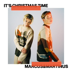 收聽Marcus & Martinus feat. Katastrofe的It's Christmas Time歌詞歌曲
