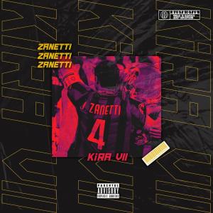 收听Kira7的Zanetti 2 (Explicit)歌词歌曲