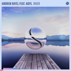 Dengarkan lagu River nyanyian Andrew Rayel dengan lirik